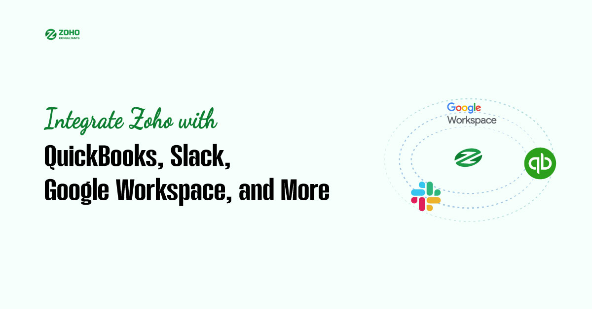 Integrate Zoho with QuickBooks Slack Google Workspace