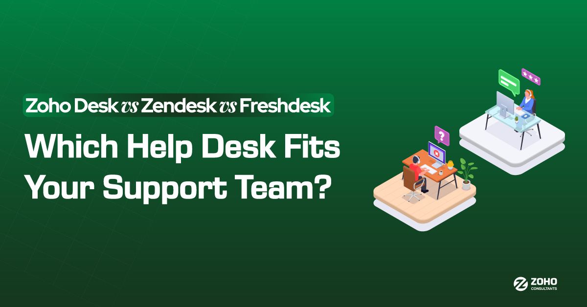 Zoho Desk vs Zendesk vs Freshdesk